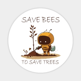 Save Bees To Save Trees Magnet